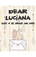 Dear Luciana, Diary of My Dreams and Hopes: A Girl's Thoughts