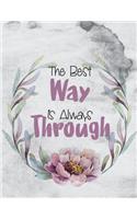 The Best Way Is Always Through