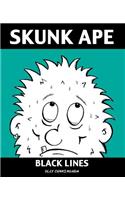 Black Lines: Skunk Ape