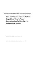 Heat Transfer and Flow on the First Stage Blade Tip of a Power Generation Gas Turbine. Part 1; Experimental Results