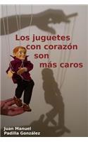 Juguetes Con Corazón Son Más Caros