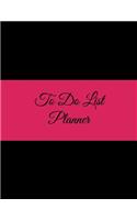 To Do List Planner: Black Color, 2019 Weekly Monthly to Do List 8.5" X 11" Daily to Do Planner, Office School Task Time Management Notebook