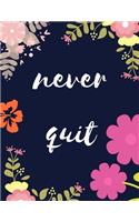 Never Quit