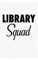 Library Squad