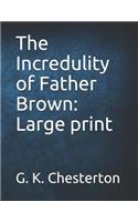 The Incredulity of Father Brown