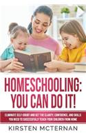 Homeschooling You Can Do It