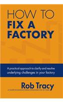 How to Fix a Factory