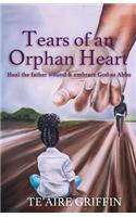 Tears of an Orphan Heart