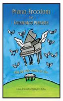 Piano Freedom for Frustrated Pianists