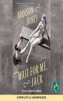 Wait for Me, Jack