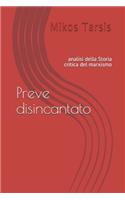 Preve disincantato