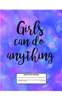 Girls Can Do Anything Composition Notebook 4x4 Graph Paper 7.44 X 9.69