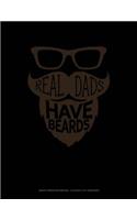 Real Dads Have Beards: Graph Paper Notebook - 0.25 Inch (1/4) Squares(1502 Graph Paper Notebook - 0.25 Inch (1/4") Squares)
