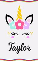 Taylor: Personal Notebook Personal Diary Unicorn Notebook Personalized Journal Customized Journal Unicorn Lover Gift Personal Name Notebook