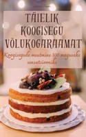 Täielik Koogisegu Võlukogaraamat