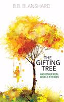 Gifting Tree And Other Real World Stories