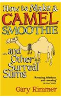 How to Make a Camel Smoothie