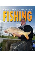 How To Improve At Fishing