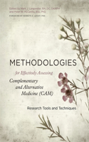 Methodologies for Effectively Assessing Complementary and Alternative Medicine (CAM)