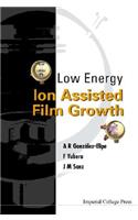 Low Energy Ion Assisted Film Growth