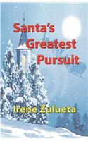 Santa's Greatest Pursuit