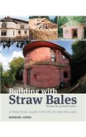 Building with Straw Bales: A Practical Guide for the UK and Ireland