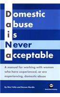 Daina - Domestic Abuse Is Never Acceptable