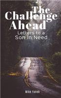 Challenge Ahead: Letters to a Son In Need