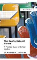 Confrontational Parent, The