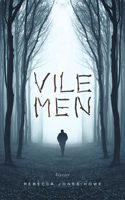 Vile Men