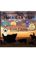 If You Were Me and Lived in... the American West