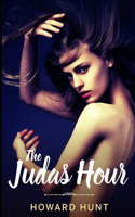 The Judas Hour
