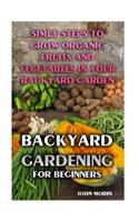 Backyard Gardening For Beginners