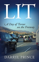 Lit: A Day of Terror on the Freeway
