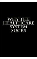 Why the Healthcare System Sucks