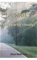 Sunnie (but partly cloudy)