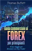 Guida Commerciale Al Forex Per Principianti