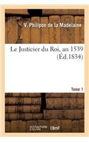 Le Justicier Du Roi, an 1539
