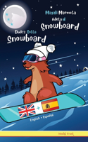 Dude's Gotta Snowboard / Magali Marmota Adicta Al Snowboard