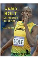 Usain Bolt, La Legende Du Sprint !