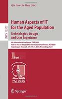 Human Aspects of It for the Aged Population. Technologies, Design and User Experience