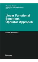 Linear Functional Equations. Operator Approach