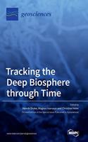 Tracking the Deep Biosphere through Time