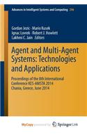 Agent and Multi-Agent Systems: Technologies and Applications: Proceedings of the 8th International Conference Kes-Amsta 2014 Chania, Greece, June 2014