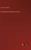 Descrittione del Regno di Scotia