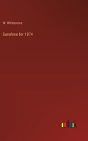 Sunshine for 1874