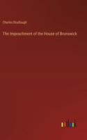 Impeachment of the House of Brunswick