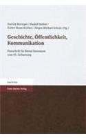 Geschichte, Offentlichkeit, Kommunikation