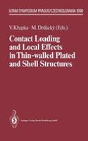 Contact Loading and Local Effects in Thin-Walled Plated and Shell Structures