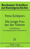 Die Junge Frau Bei Der Toilette